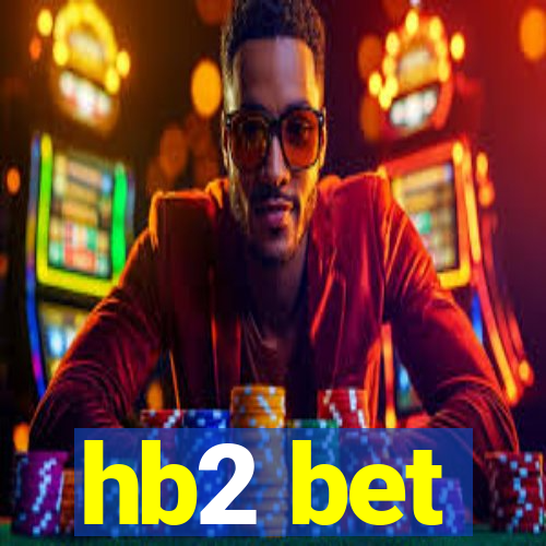 hb2 bet